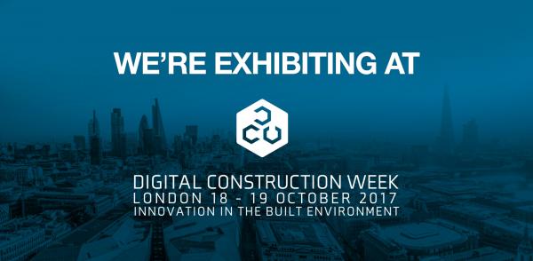 Digital Construction Week, Stand B20 - 18th - 19th October