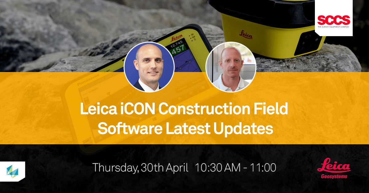 Webinar: Leica iCON Construction Field Software Latest Updates